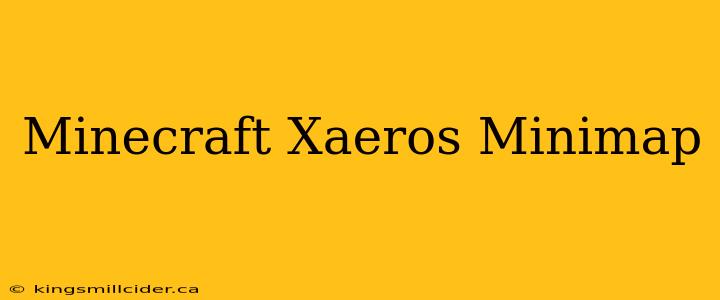 Minecraft Xaeros Minimap