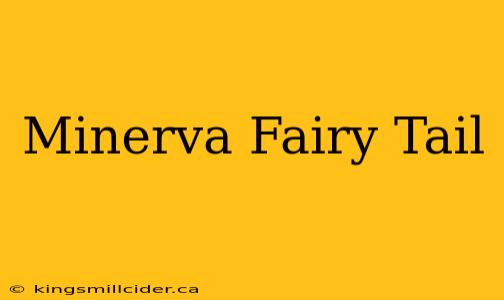 Minerva Fairy Tail