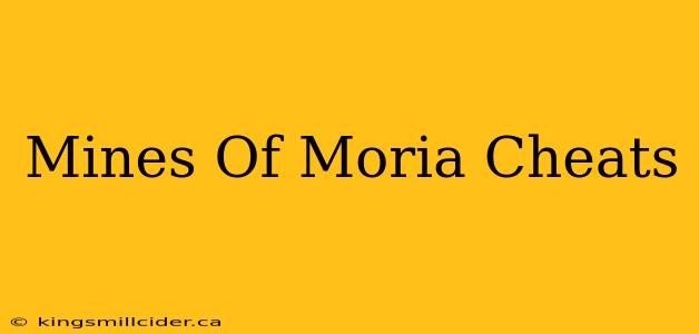 Mines Of Moria Cheats