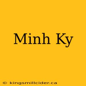 Minh Ky