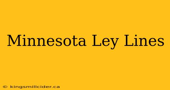 Minnesota Ley Lines