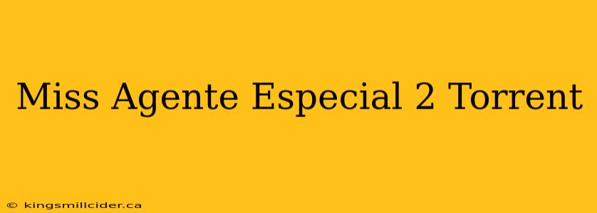 Miss Agente Especial 2 Torrent