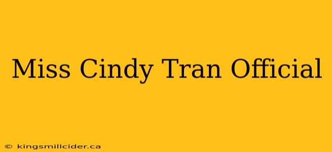 Miss Cindy Tran Official