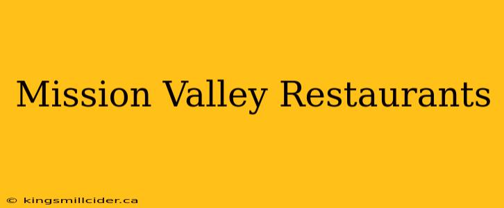 Mission Valley Restaurants