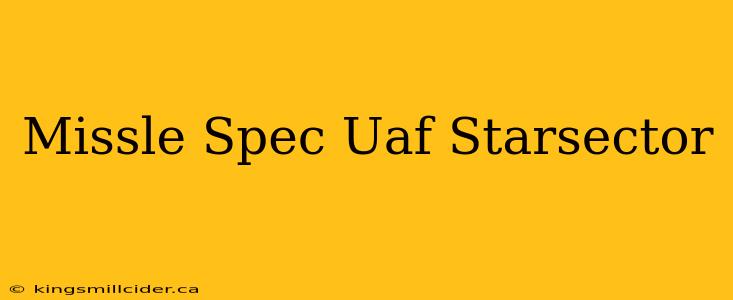 Missle Spec Uaf Starsector