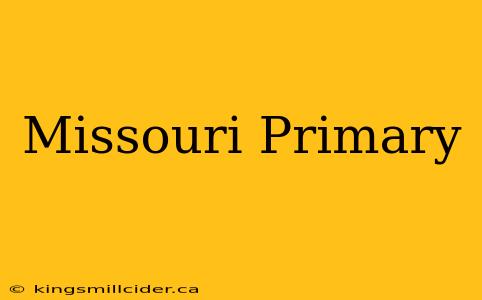 Missouri Primary