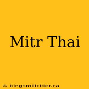 Mitr Thai