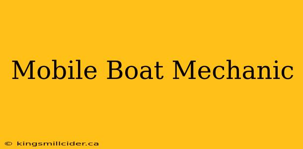 Mobile Boat Mechanic