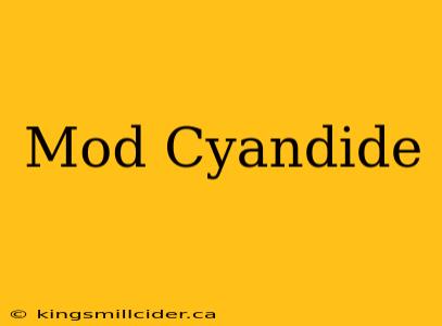 Mod Cyandide