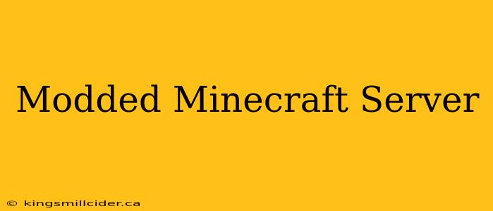 Modded Minecraft Server