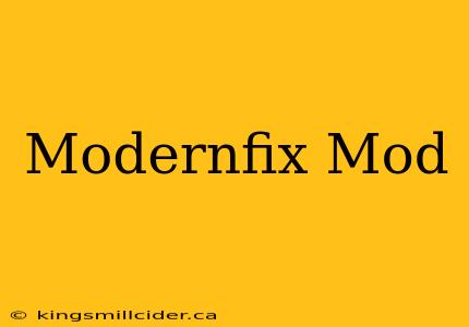 Modernfix Mod