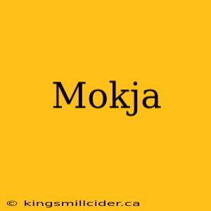 Mokja