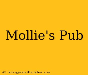 Mollie's Pub