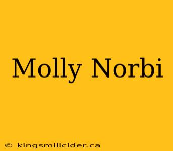 Molly Norbi