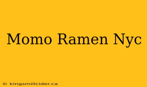 Momo Ramen Nyc