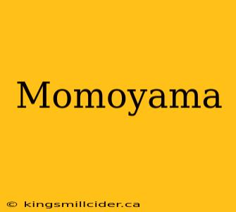 Momoyama