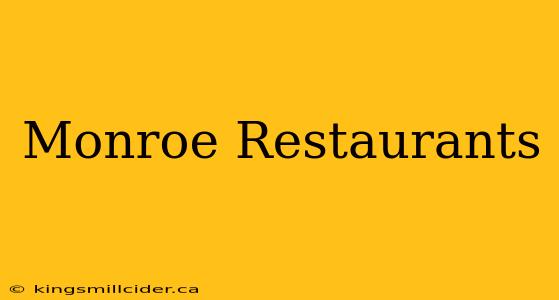 Monroe Restaurants