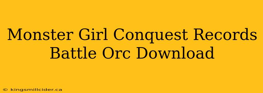 Monster Girl Conquest Records Battle Orc Download