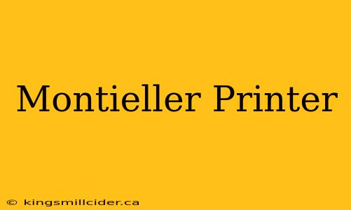 Montieller Printer