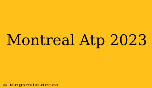 Montreal Atp 2023