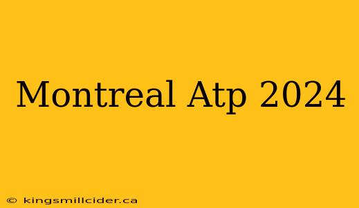 Montreal Atp 2024