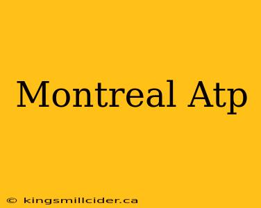 Montreal Atp