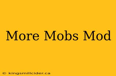 More Mobs Mod