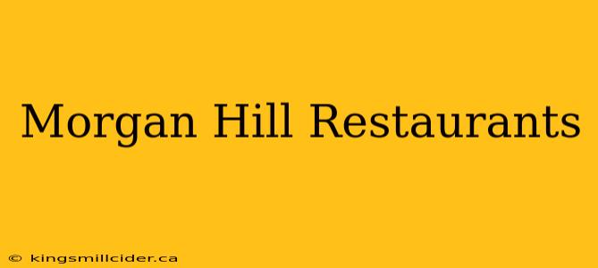 Morgan Hill Restaurants