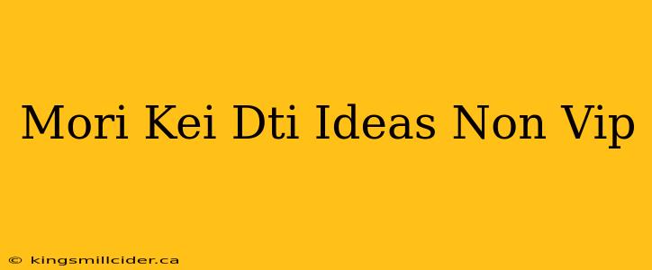 Mori Kei Dti Ideas Non Vip