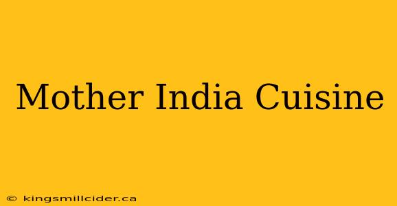 Mother India Cuisine