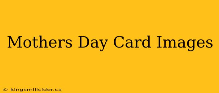 Mothers Day Card Images