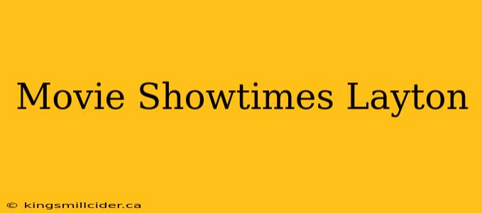 Movie Showtimes Layton