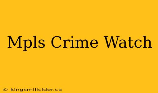 Mpls Crime Watch