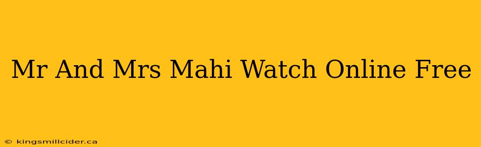 Mr And Mrs Mahi Watch Online Free