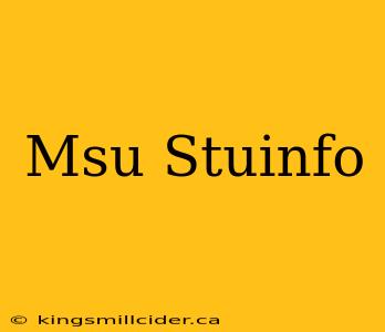 Msu Stuinfo