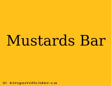 Mustards Bar