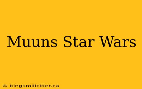 Muuns Star Wars