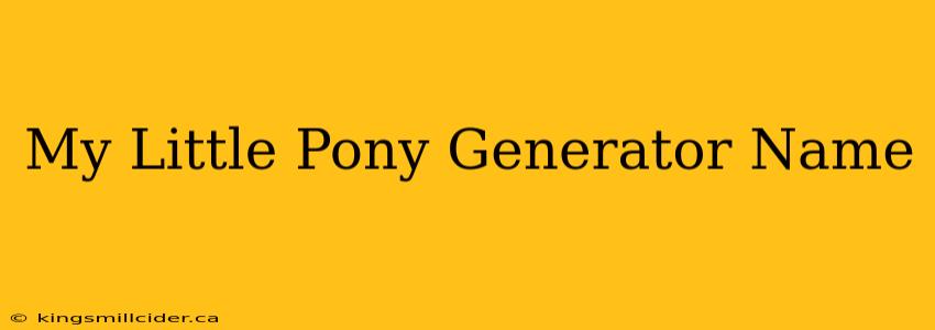 My Little Pony Generator Name