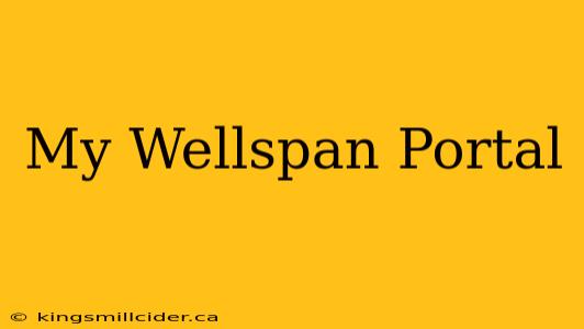 My Wellspan Portal