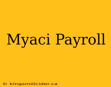 Myaci Payroll