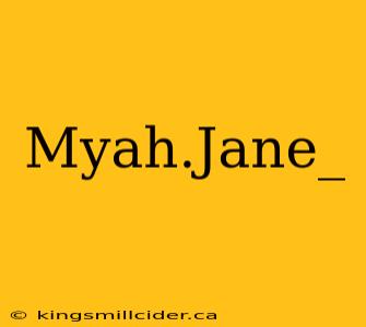 Myah.Jane_