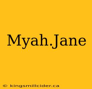 Myah.Jane