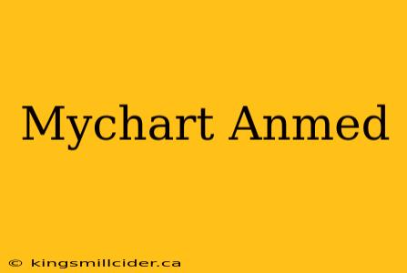 Mychart Anmed