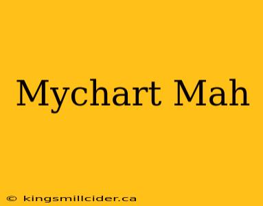 Mychart Mah