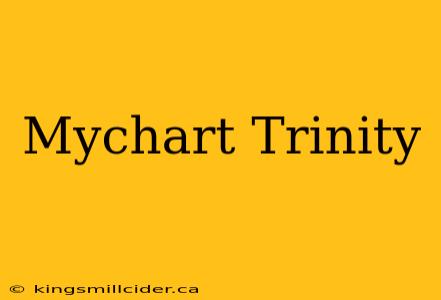 Mychart Trinity