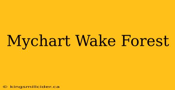 Mychart Wake Forest