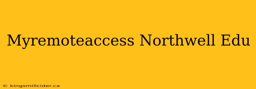 Myremoteaccess Northwell Edu