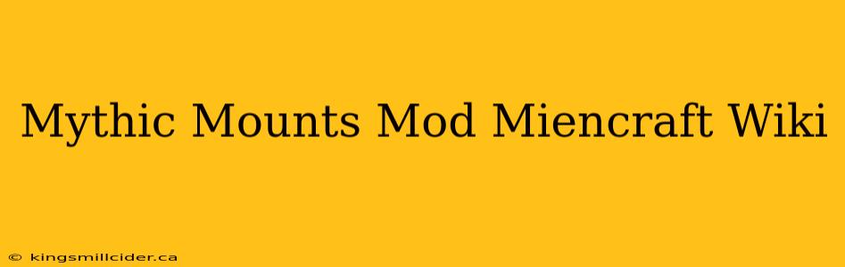 Mythic Mounts Mod Miencraft Wiki