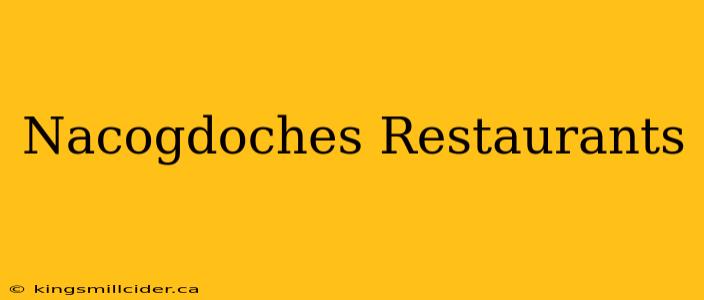 Nacogdoches Restaurants