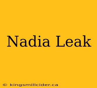 Nadia Leak